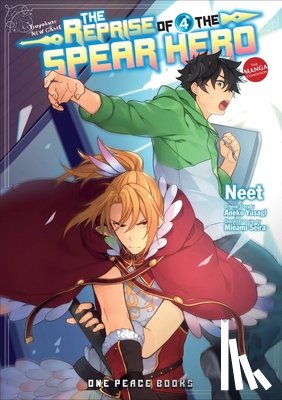 Neet, Yusagi, Aneko - The Reprise of the Spear Hero Volume 04: The Manga Companion