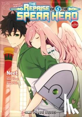 Neet, Yusagi, Aneko - The Reprise of the Spear Hero Volume 05: The Manga Companion
