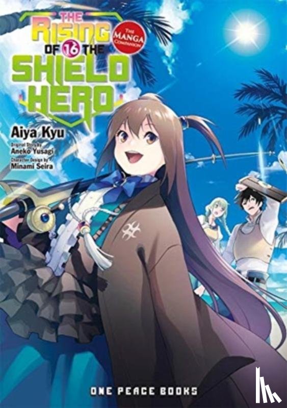 Kyu, Aiya, Yusagi, Aneko - The Rising of the Shield Hero Volume 16: The Manga Companion