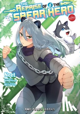Neet, Yusagi, Aneko - The Reprise of the Spear Hero Volume 08: The Manga Companion