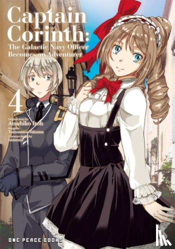 Itoh, Atsuhiko - Captain Corinth Volume 4: The Galactic Navy Officer Becomes an Adventurer