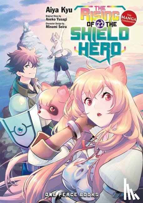 Kyu, Aiya, Yusagi, Aneko - The Rising of the Shield Hero Volume 22: The Manga Companion