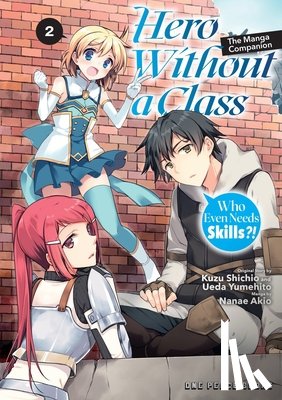 Nanae, Akio - Hero Without a Class Volume 2: The Manga Companion