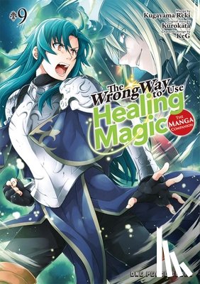 Kurokata - The Wrong Way to Use Healing Magic Volume 9: The Manga Companion