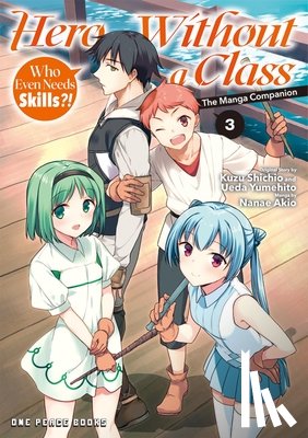 Nanae, Akio - Hero Without a Class Volume 3: The Manga Companion