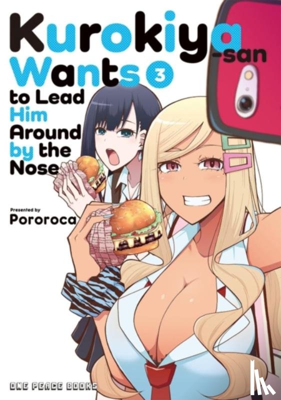 Pororoca - Kurokiya-san Wants to Lead Him Around by the Nose Volume 3