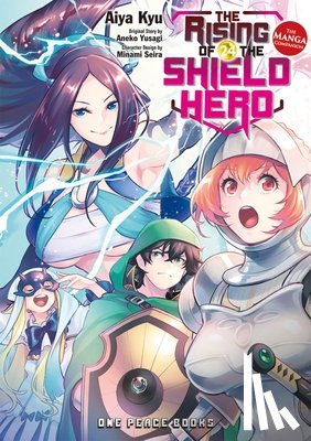 Kyu, Aiya, Yusagi, Aneko - The Rising of the Shield Hero Volume 24: The Manga Companion