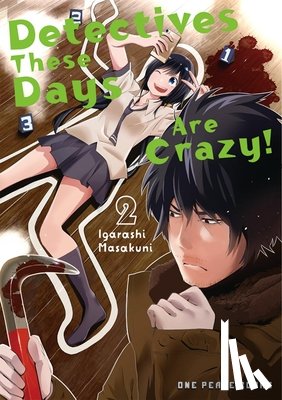 Igarashi, Masakuni - Detectives These Days Are Crazy! Vol. 2