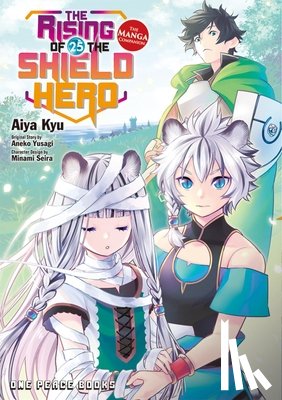 Kyu, Aiya, Yusagi, Aneko - The Rising of the Shield Hero Volume 25: The Manga Companion