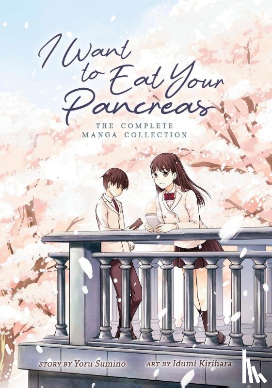 Sumino, Yoru - I Want to Eat Your Pancreas: The Complete Manga Collection