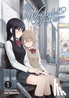 Hamuro, Kei - Our Wonderful Days: Tsurezure Biyori Vol. 1