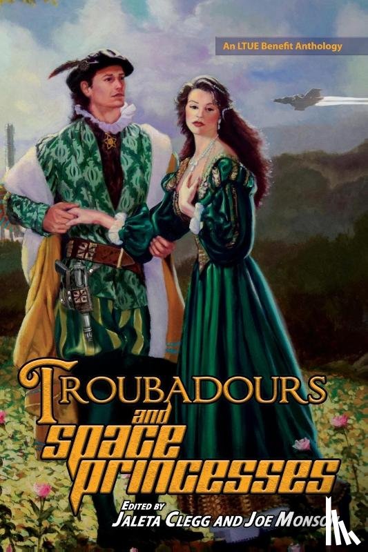  - Troubadours and Space Princesses