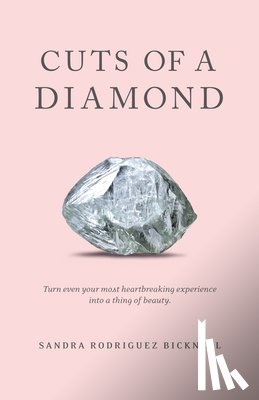 Bicknell, Sandra Rodriguez - Cuts of a Diamond