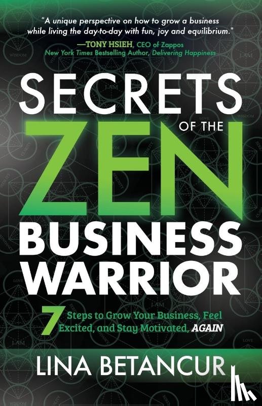 Betancur, Lina - Secrets of the Zen Business Warrior