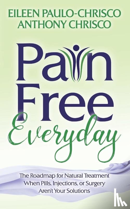 Paulo-Chrisco, Eileen, Chrisco, Anthony - Pain Free Everyday