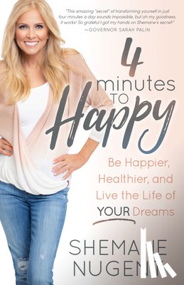 Nugent, Shemane - 4 Minutes to Happy