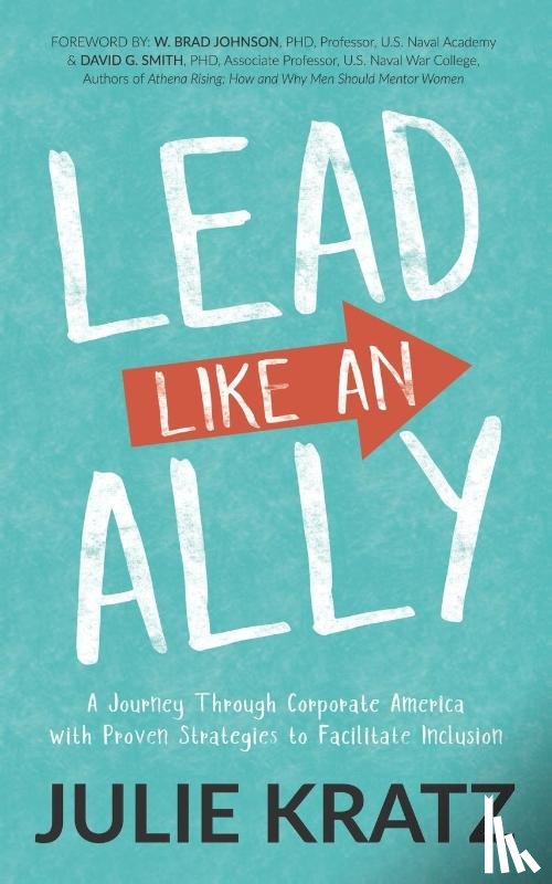 Kratz, Julie - Lead Like an Ally