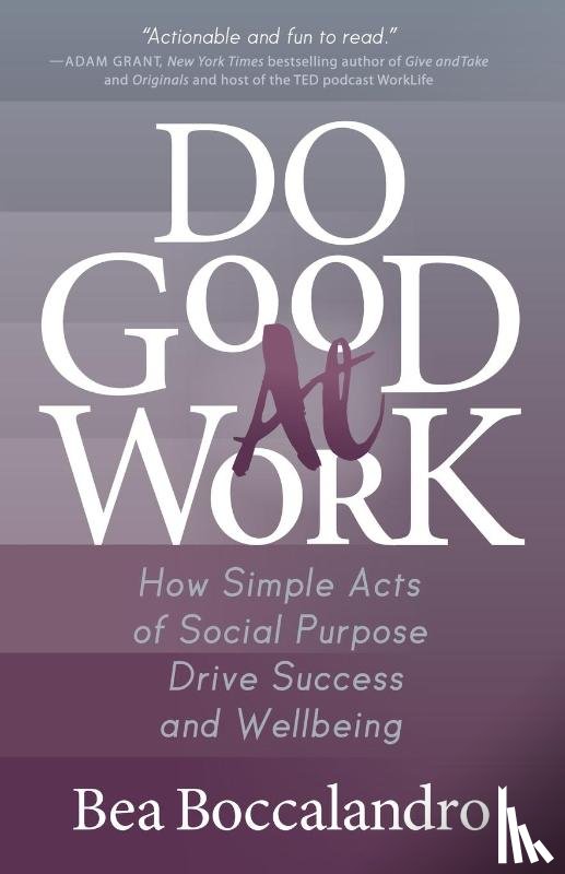 Boccalandro, Bea - Do Good At Work