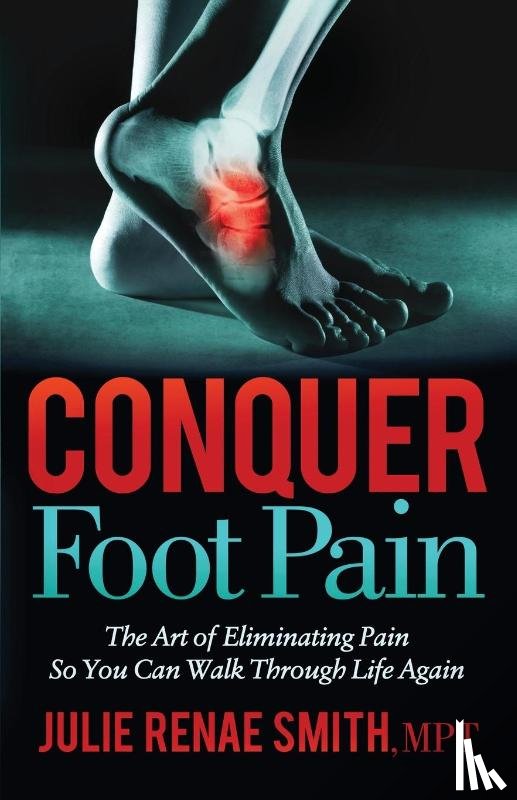 Smith, Julie Renae - Conquer Foot Pain