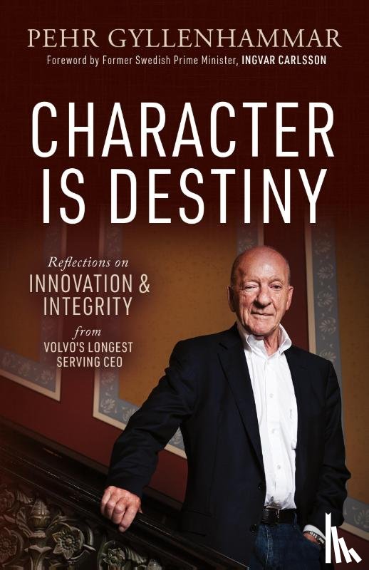 Gyllenhammar, Pehr - Character is Destiny