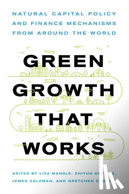  - Green Growth That Works