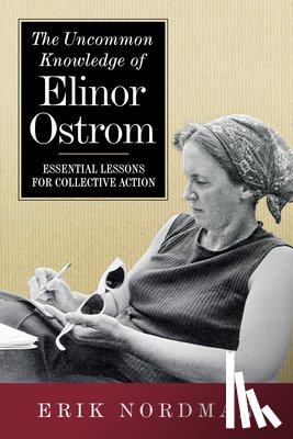 Nordman, Erik - The Uncommon Knowledge of Elinor Ostrom