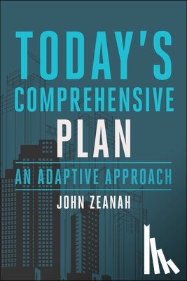 Zeanah, John - Today's Comprehensive Plan: An Adaptive Approach
