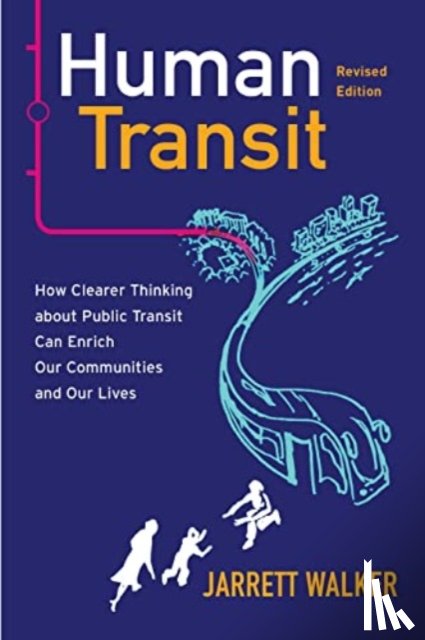 Walker, Jarrett - Human Transit, Revised Edition