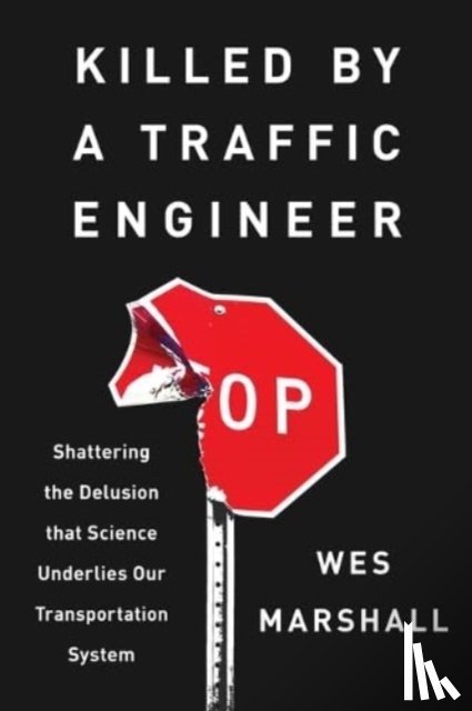 Marshall, Wes - Killed by a Traffic Engineer