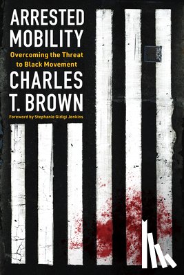 Brown, Charles T - Arrested Mobility