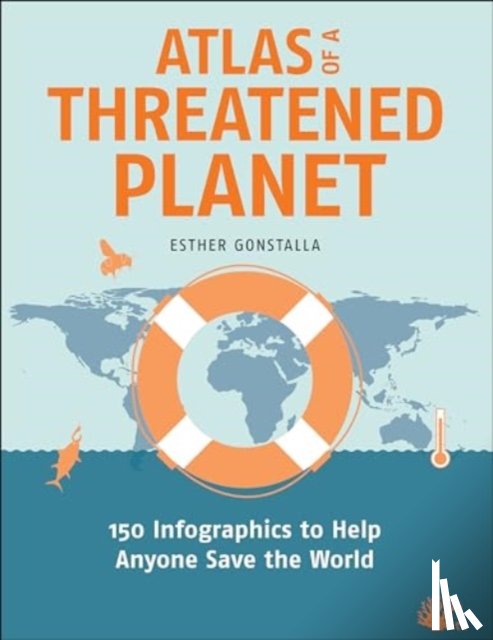 Gonstalla, Esther - Atlas of a Threatened Planet