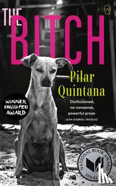 Quintana, Pilar - Quintana, P: Bitch