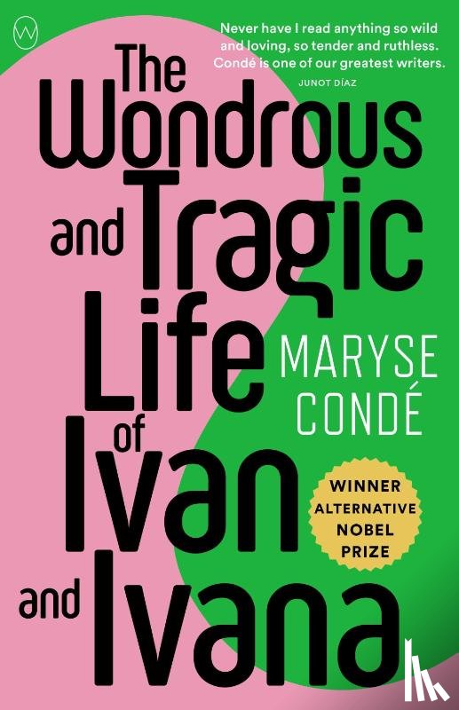 Condé, Maryse - Condé, M: Wondrous and Tragic Life of Ivan and Ivana