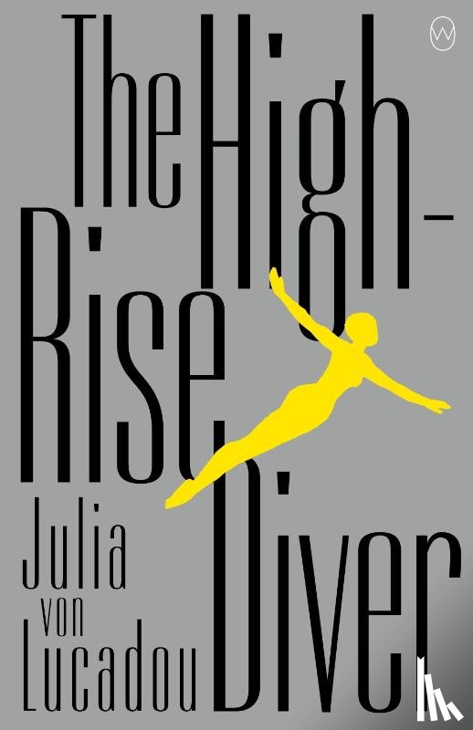 Lucadou, Julia von - The High-Rise Diver