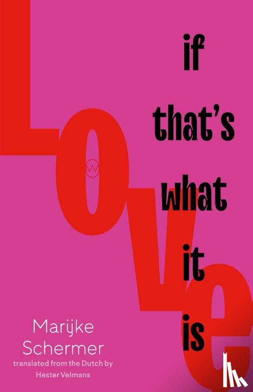Schermer, Marijke - Love, If That's What It Is
