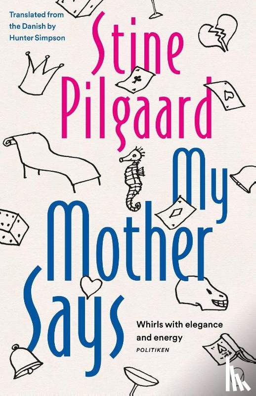 Pilgaard, Stine - My Mother Says