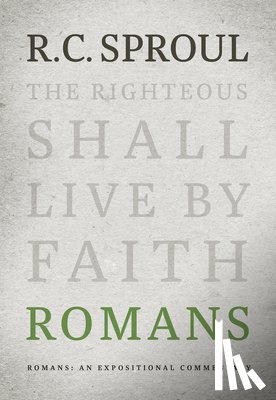 Sproul, R. C. - Romans: An Expositional Commentary