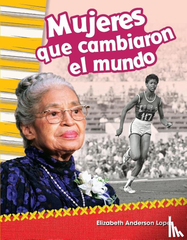 Anderson Lopez, Elizabeth - Mujeres que cambiaron el mundo (Women Who Changed the World)