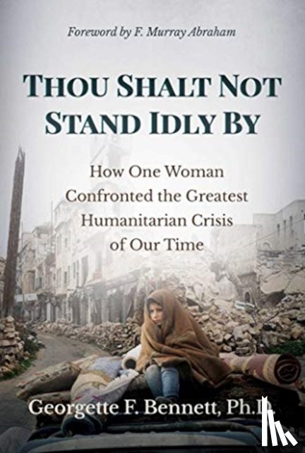 Bennett, Georgette F. - Thou Shalt Not Stand Idly By