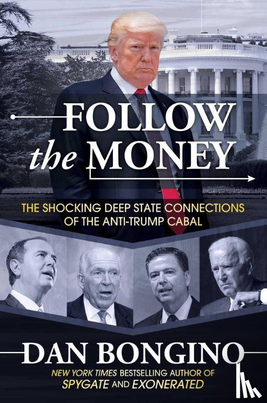 Dan Bongino - Follow the Money