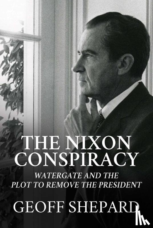 Shepard, Geoff - The Nixon Conspiracy