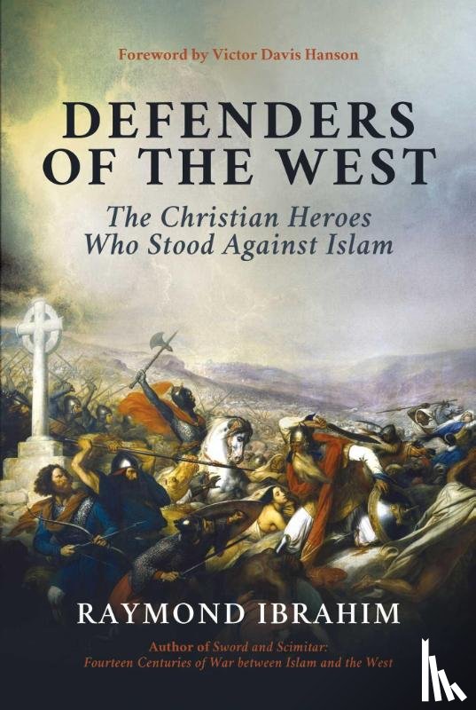 Ibrahim, Raymond - Ibrahim, R: Defenders of the West