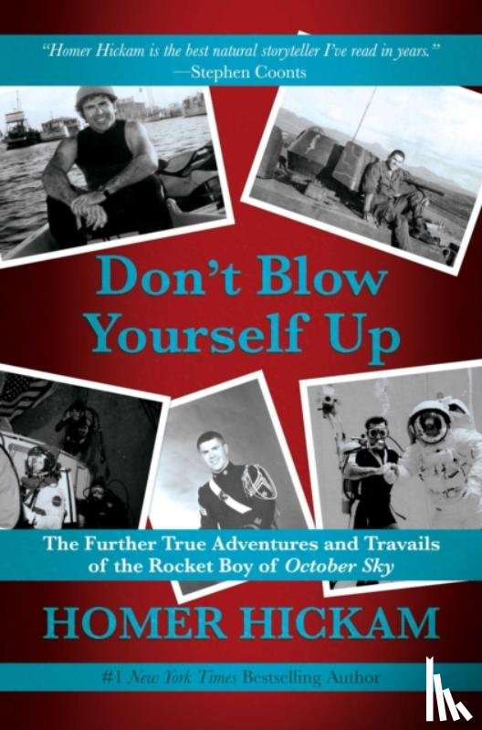 Hickam, Homer - Don't Blow Yourself Up