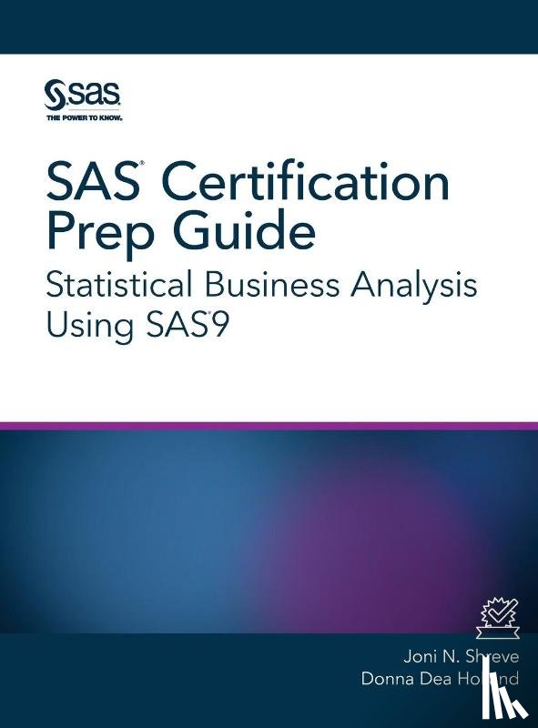 Shreve, Joni N, Holland, Donna Dea - SAS Certification Prep Guide