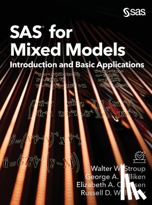 Stroup, Walter W, Milliken, George A, Claassen, Elizabeth a - SAS for Mixed Models