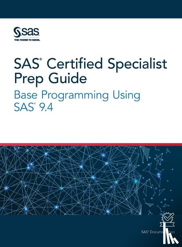 Sas Institute - SAS Certified Specialist Prep Guide