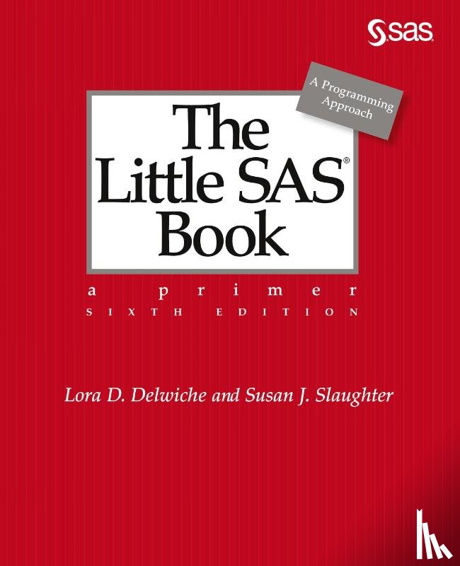 Delwiche, Lora D, Slaughter, Susan J - The Little SAS Book