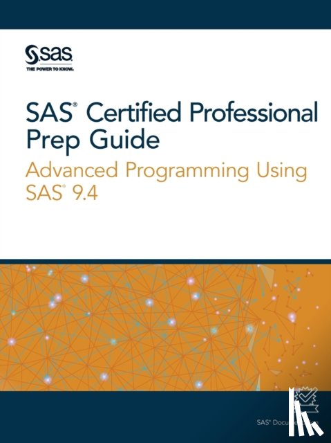 Sas Institute - SAS Certified Professional Prep Guide