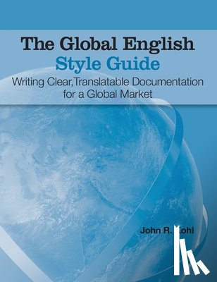 Kohl, John R - The Global English Style Guide