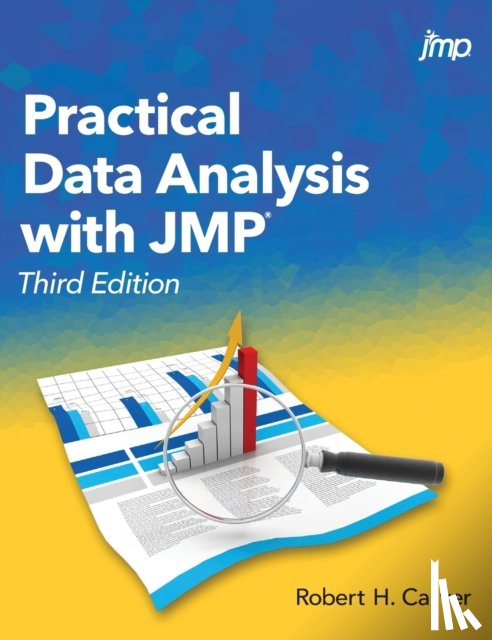 Carver, Robert - Practical Data Analysis with JMP, Third Edition